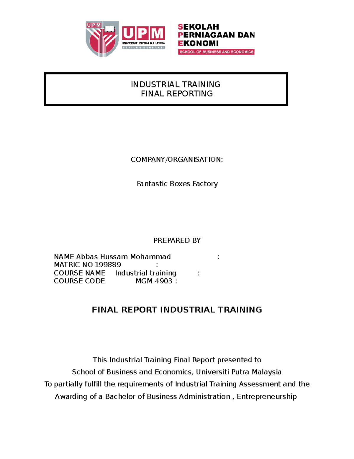 Internship report Abbas 199889 - INDUSTRIAL TRAINING FINAL REPORTING ...