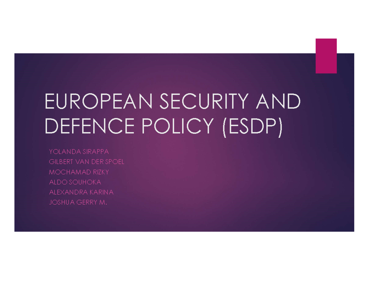 European Security AND Defence Policy (ESDP) - EUROPEAN SECURITY AND ...