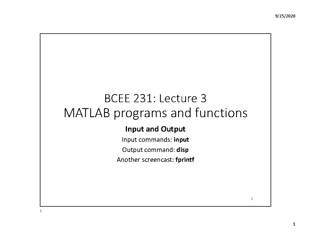 Lecture 3 - BCEE 231: Lecture MATLAB programs and functions Input and ...