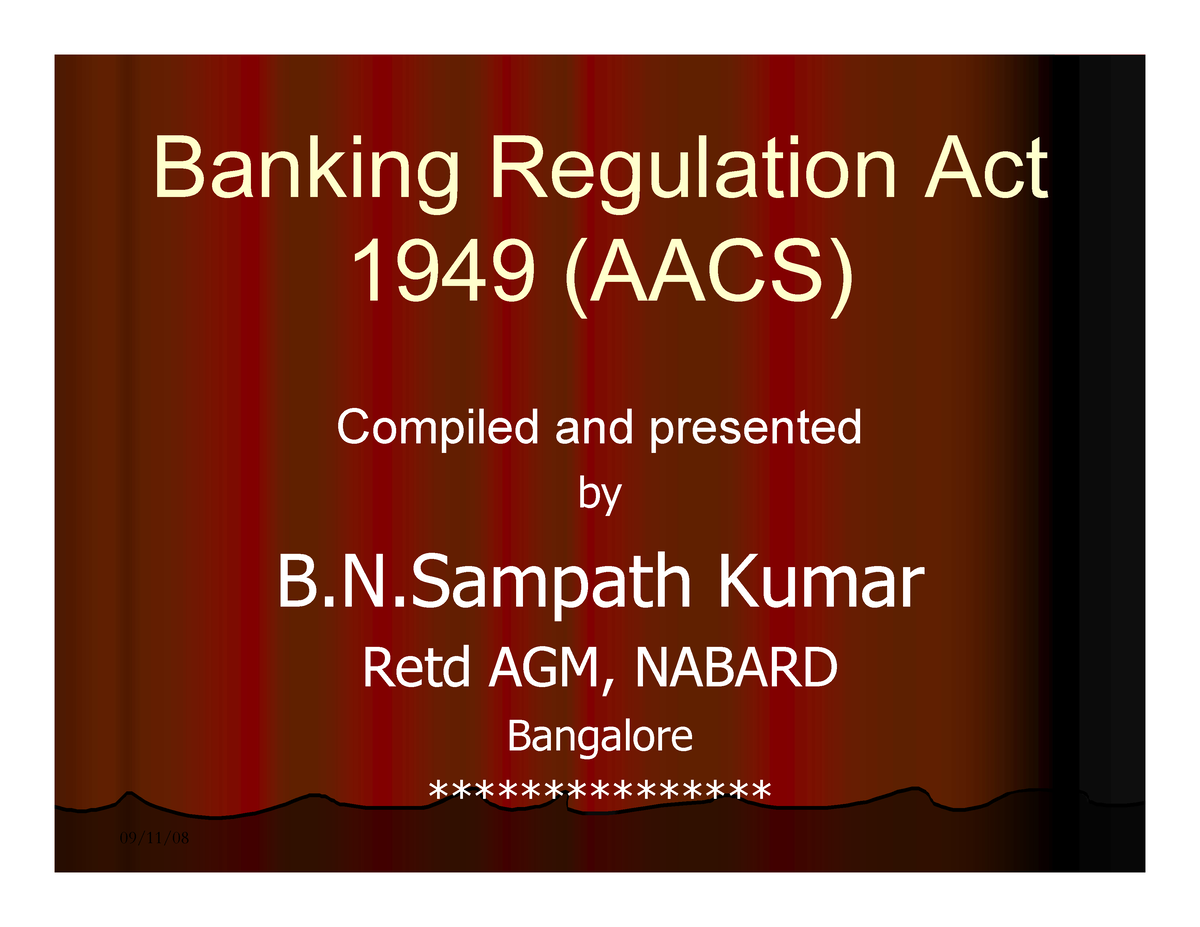 Banking ACT - Banking Regulation ActBanking Regulation Act 1949 1949 ...