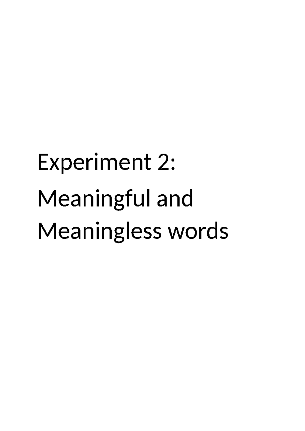 Experiment 2 Meaningful and Meaningless words - Experiment 2 ...