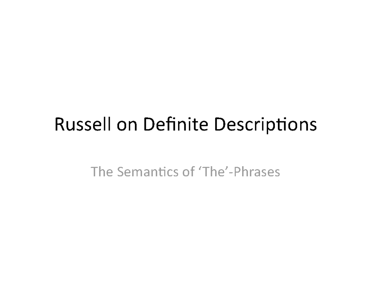 Session 3 Russell on Definite Descriptions - Russell on Deûnite ...