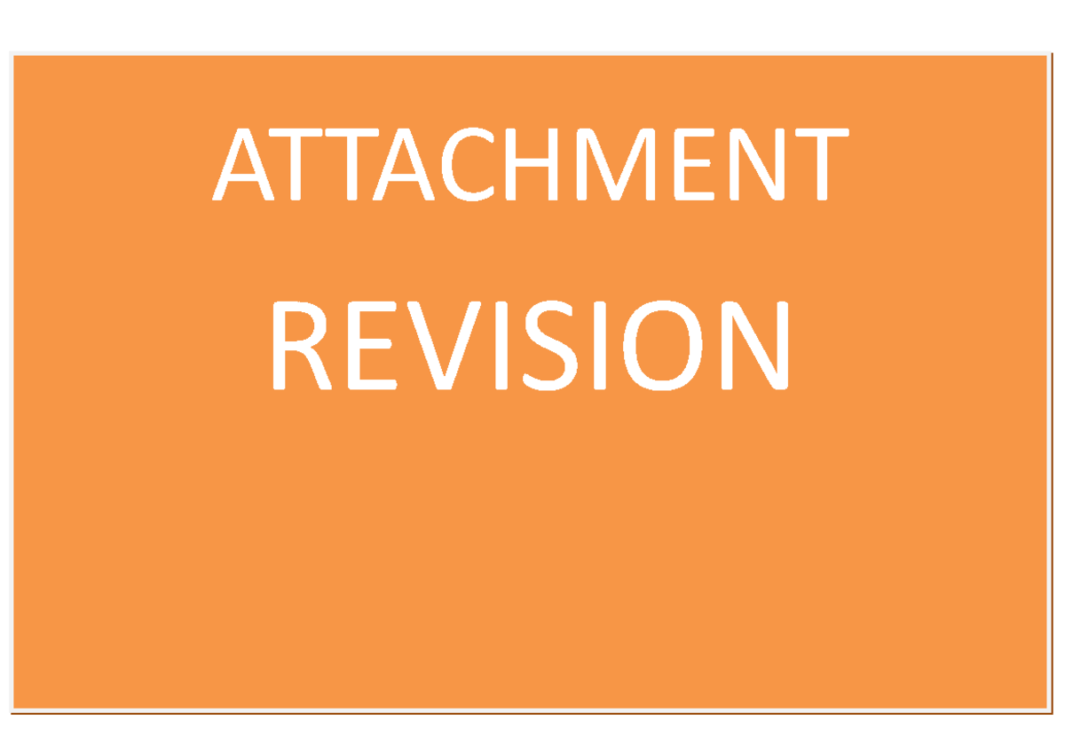 Attachment Revision Lecture notes 1 ATTACHMENT REVISION ATTACHMENT