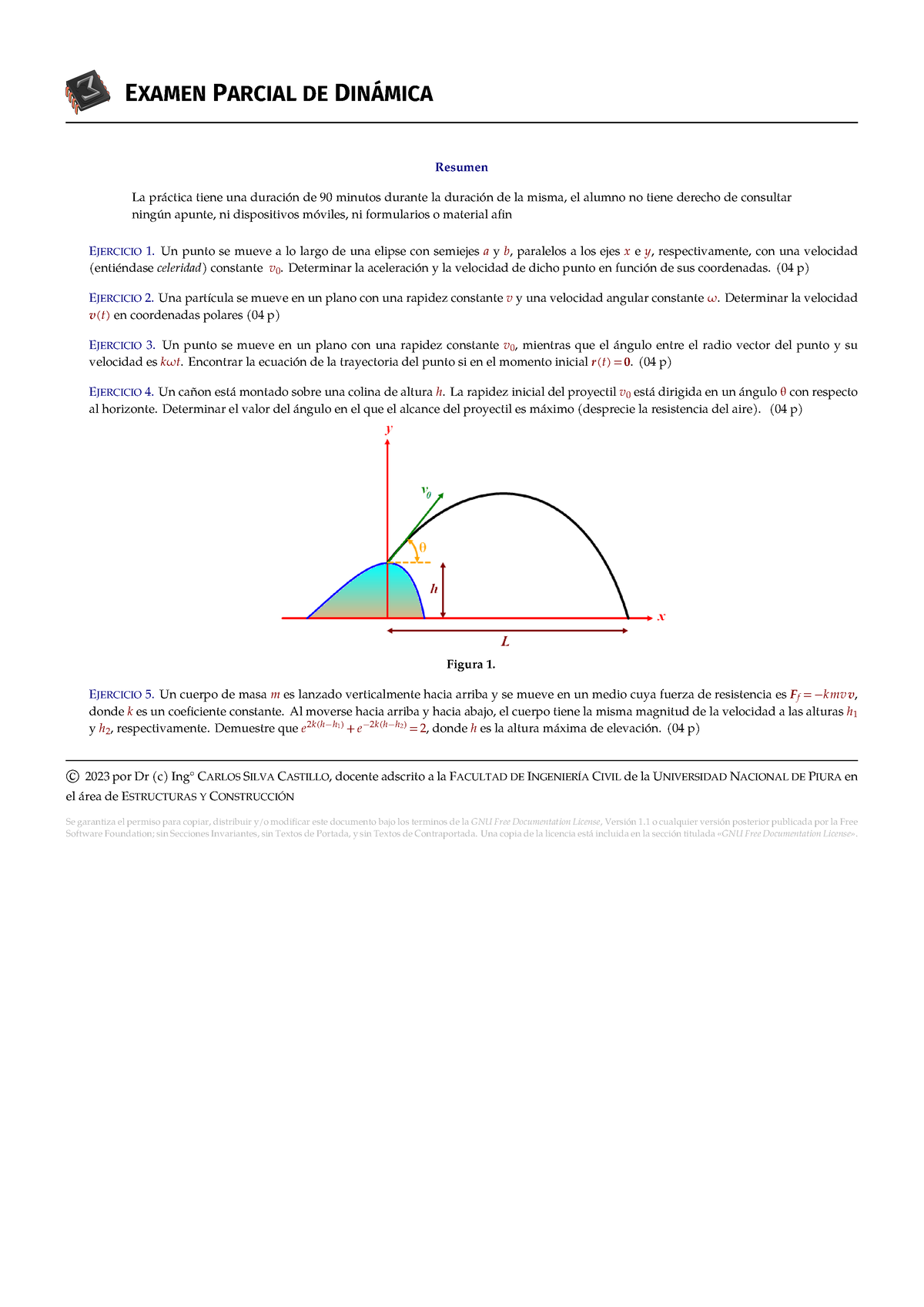 Examen Parcial Dinámica Carlos Silva - EXAMEN PARCIAL DE DINÁMICA ...