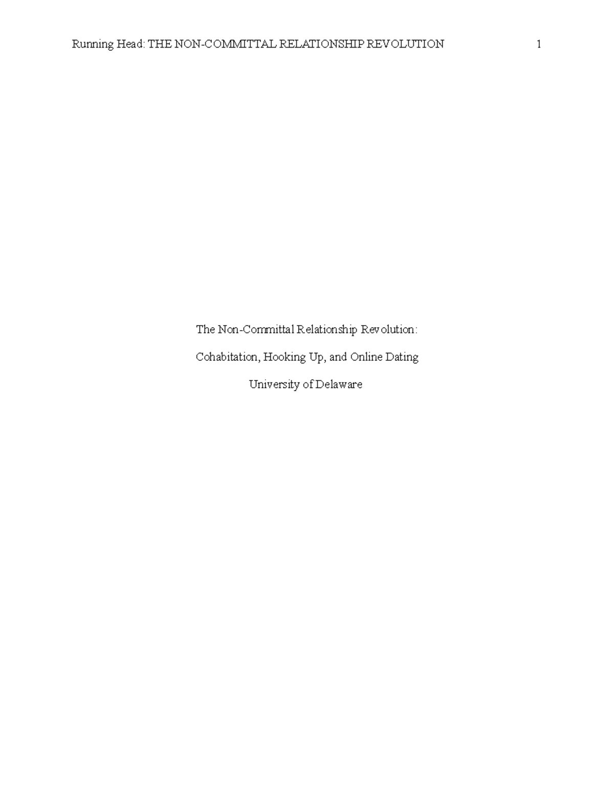 Final Draft Copy Running Head THE NON COMMITTAL RELATIONSHIP