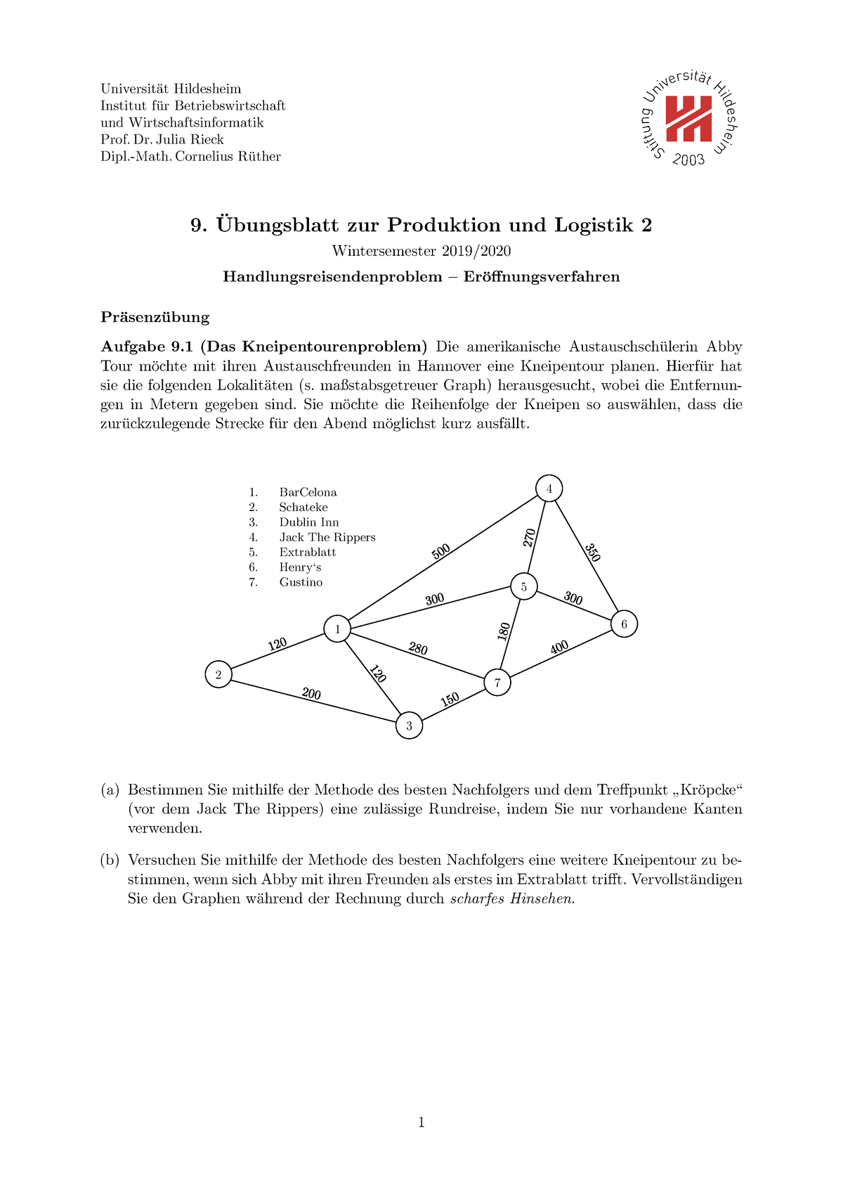 Blatt 9 - Produktion Und Logistik Übung 9 - Universit ̈at Hildesheim ...