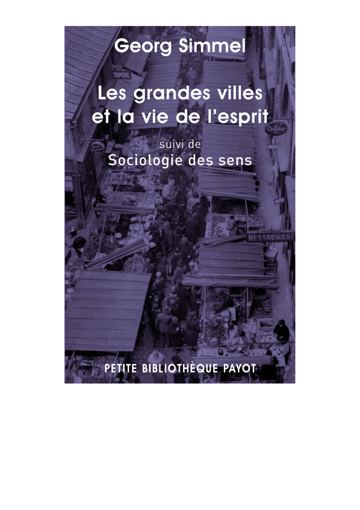 Les grandes villes et la vie de lesprit suivi de Sociologie des sens by Simmel Présentation