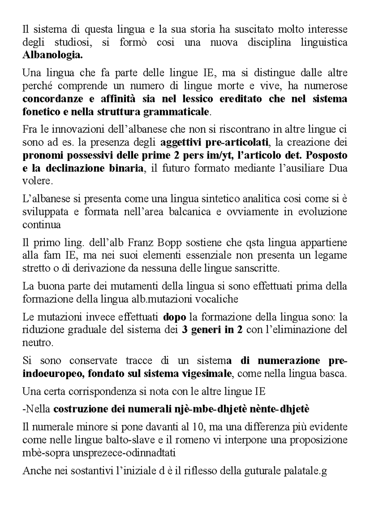 Albanese Il sistema di questa lingua e la sua storia ha suscitato