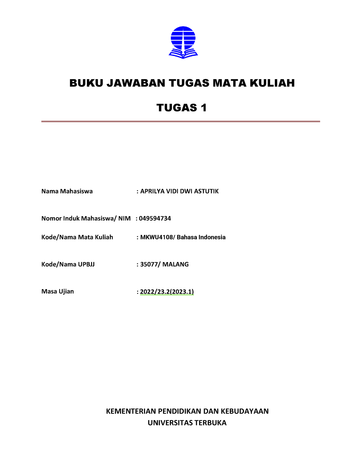 MKWU4108 Bahasa Indonesia - BUKU JAWABAN TUGAS MATA KULIAH TUGAS 1 Nama ...