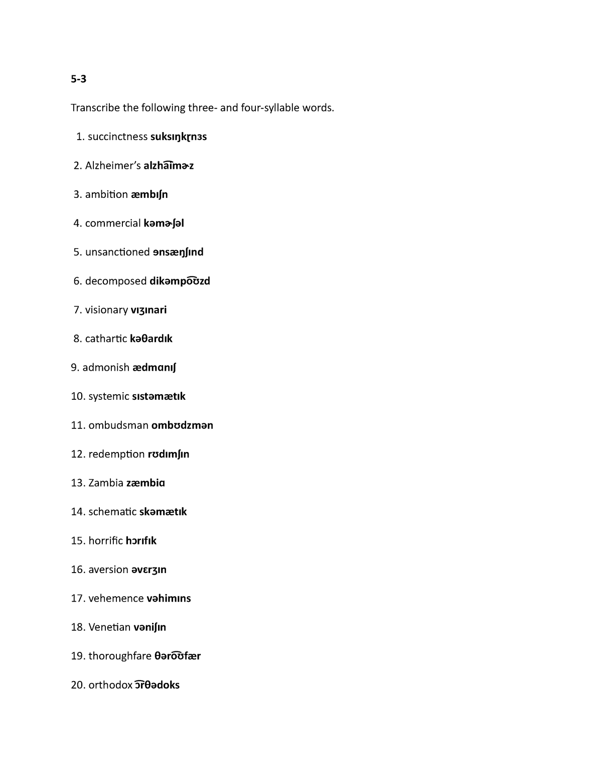 Phonetics 5-3 5-4 - Assignment - 5- Transcribe the following three- and ...