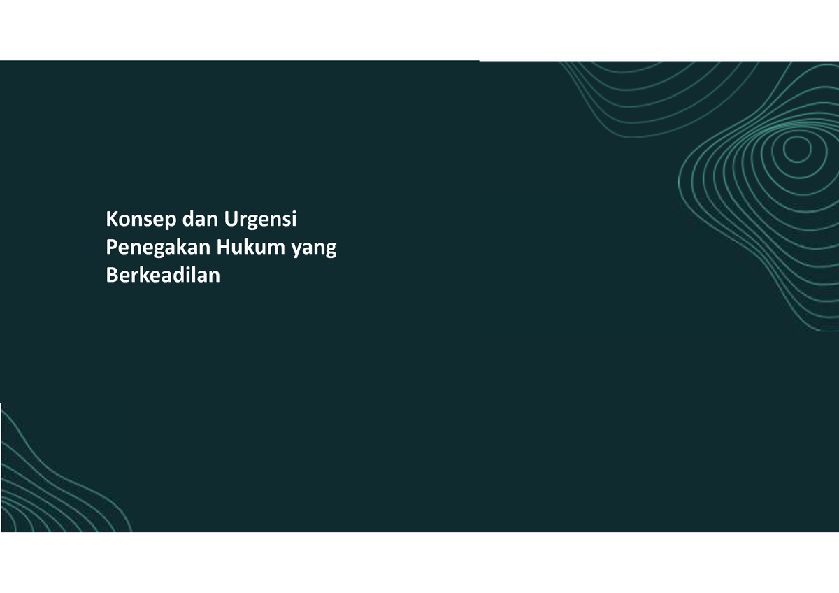 Konsep Dan Urgensi Penegakan Hukum Yang Berkeadilan - Konsep Dan ...