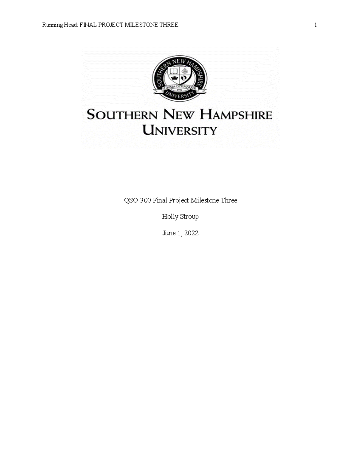 QSO 300 Milestone Three Template Case Study 21 - Running Head: FINAL ...