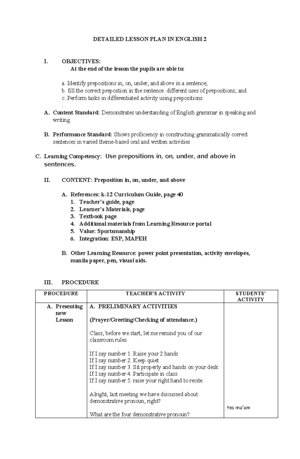 Dlp2 - DETAILED LESSON PLAN IN ENGLISH 2 I. OBJECTIVES: At the end of ...