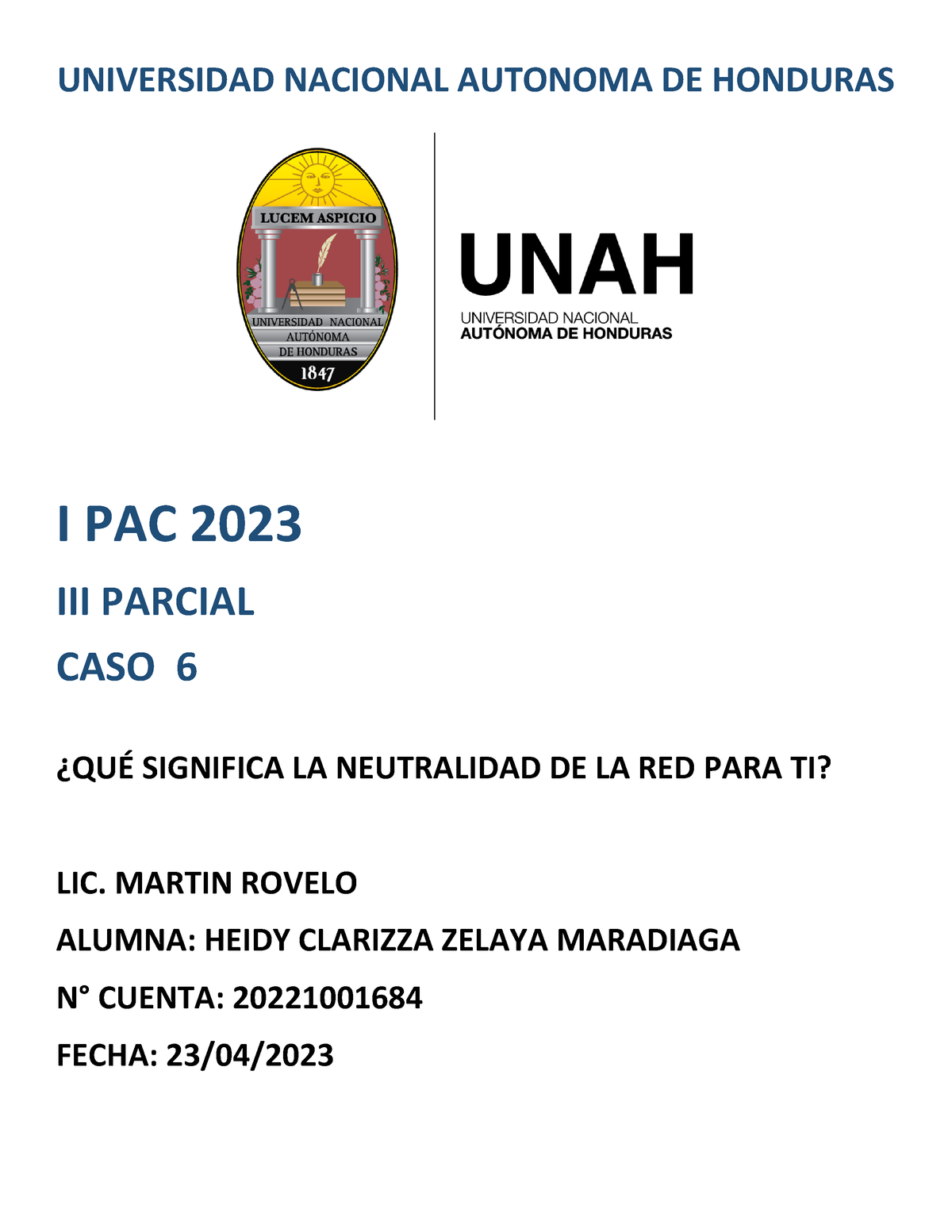 3p Caso 6 Caso 3 Universidad Nacional Autonoma De Honduras I Pac 2023 Iii Parcial Caso 6 1503