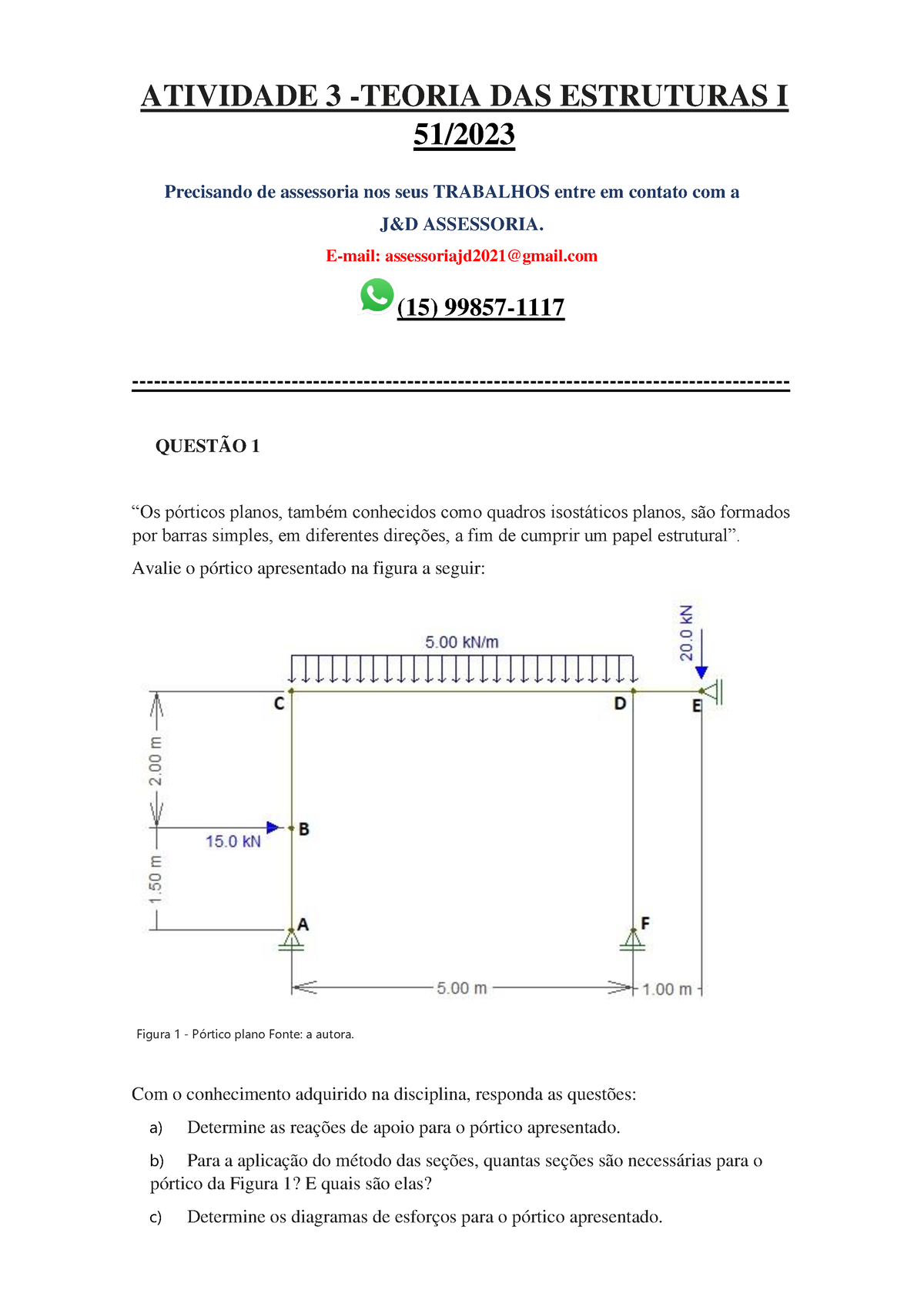 Atividade 3 - Teoria DAS Estruturas 1 - 51-2023 - ATIVIDADE 3 -TEORIA ...