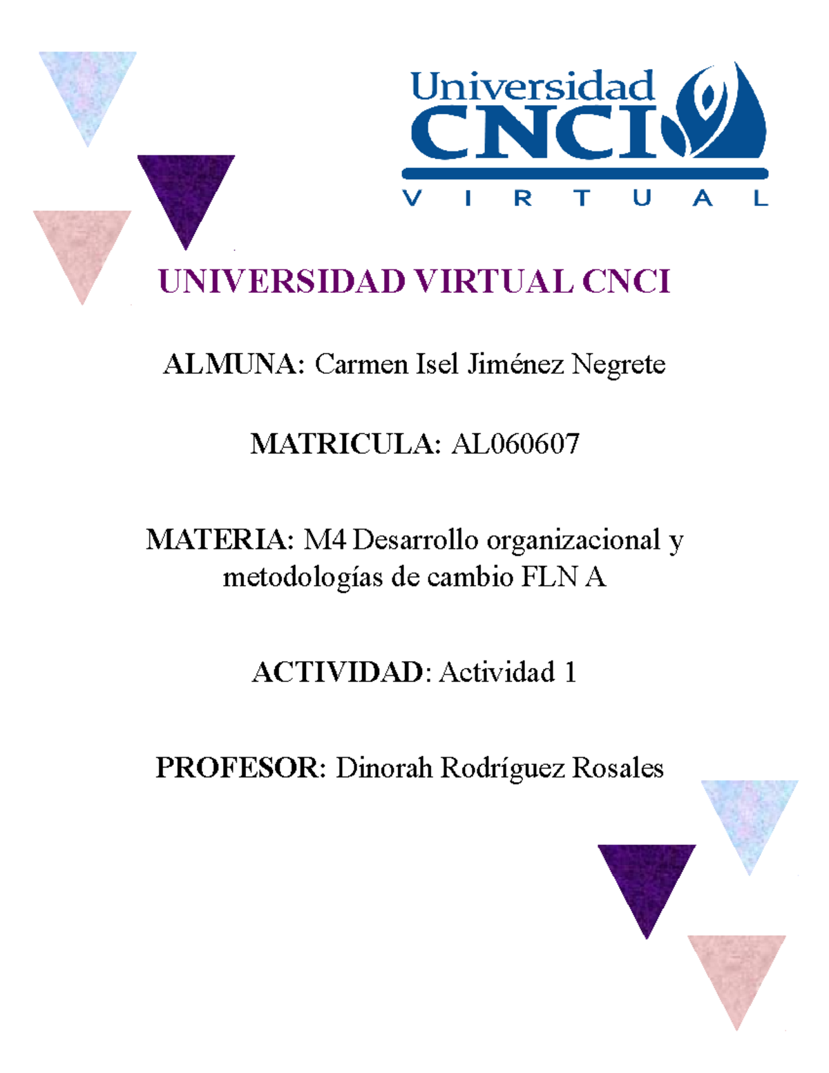 Universidad CNCI Virtual Actividad 1 - UNIVERSIDAD VIRTUAL CNCI ALMUNA ...