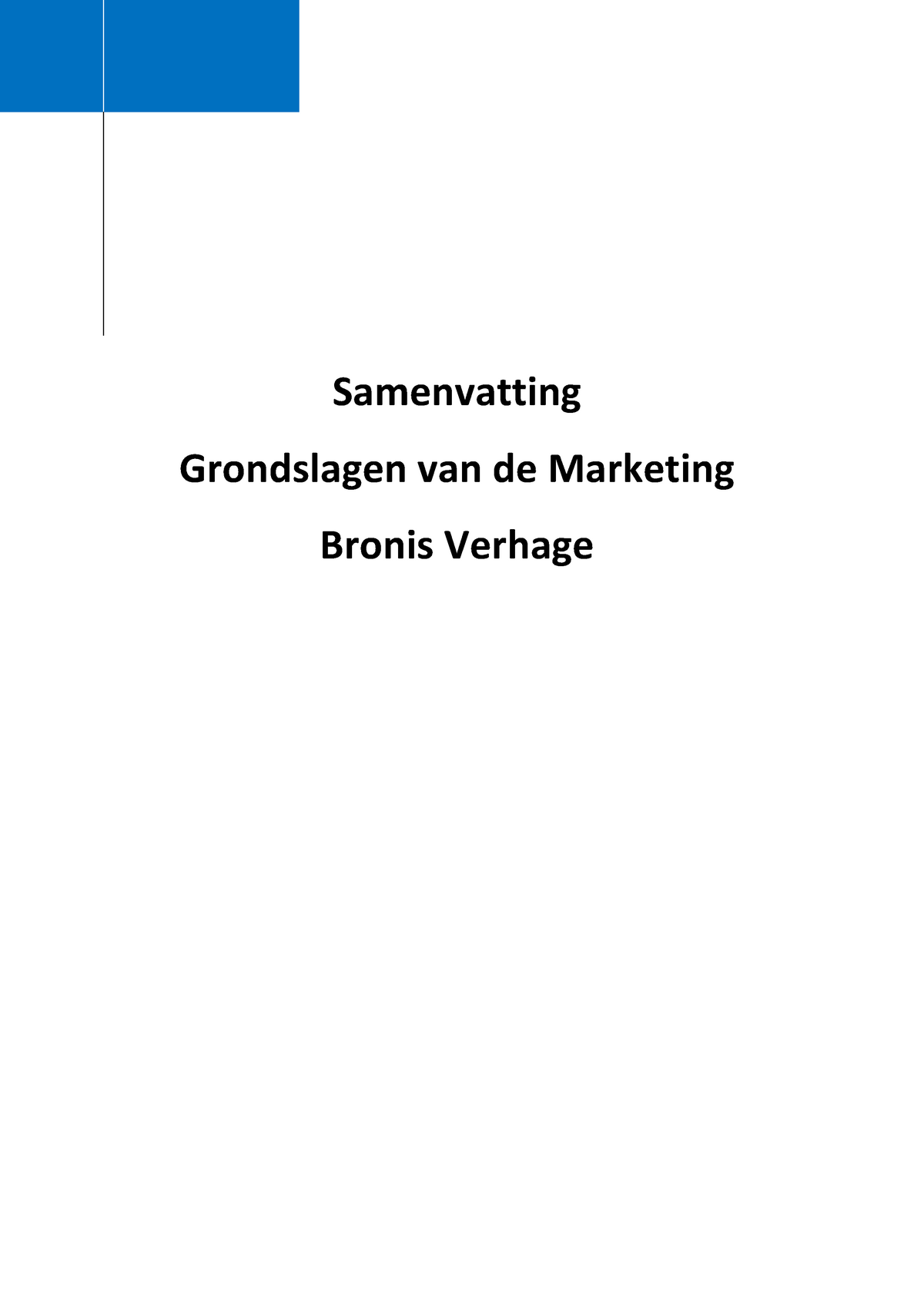 Samenvatting Grondslagen Van De Marketing - Uitgebreide Samenvatting ...