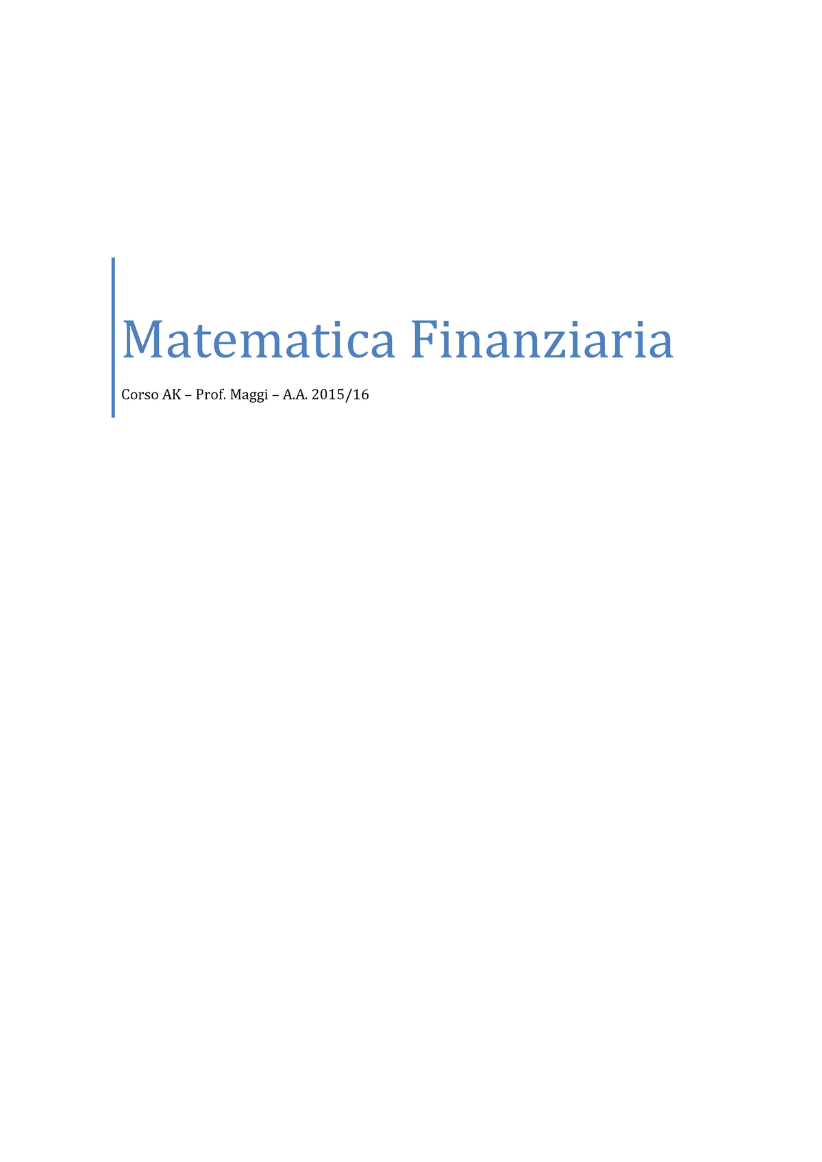 Matematica Finanziaria - Matematica Finanziaria Corso AK – Prof. Maggi ...