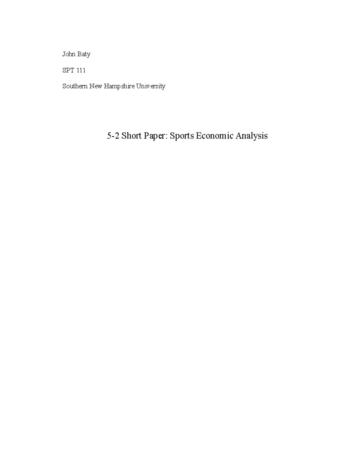 Spt 111 5-2 Sports Economic Analysis - John Baty SPT Southern New ...