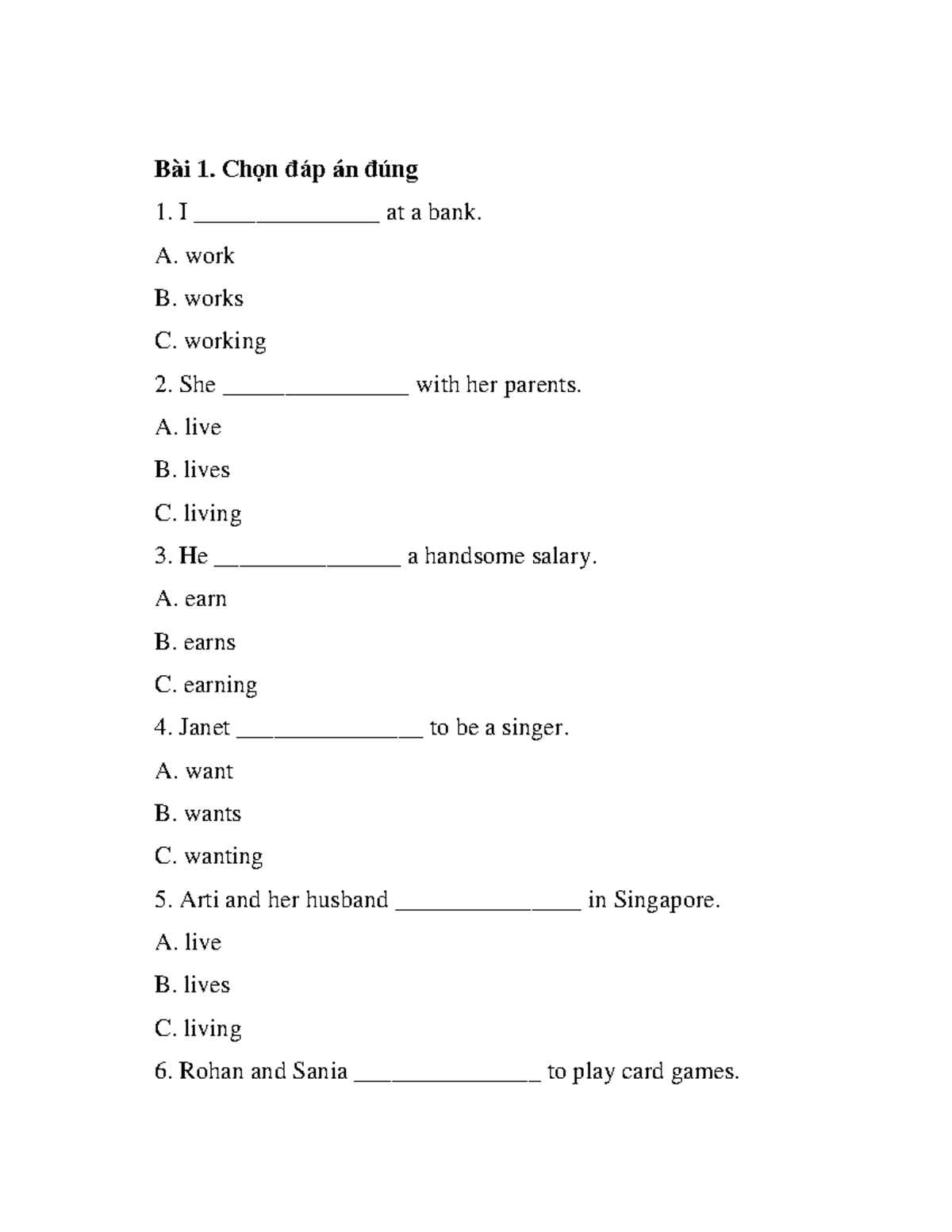 BT Present Simple Tense - Bài 1. Chọn đáp án đúng I _______________ at ...