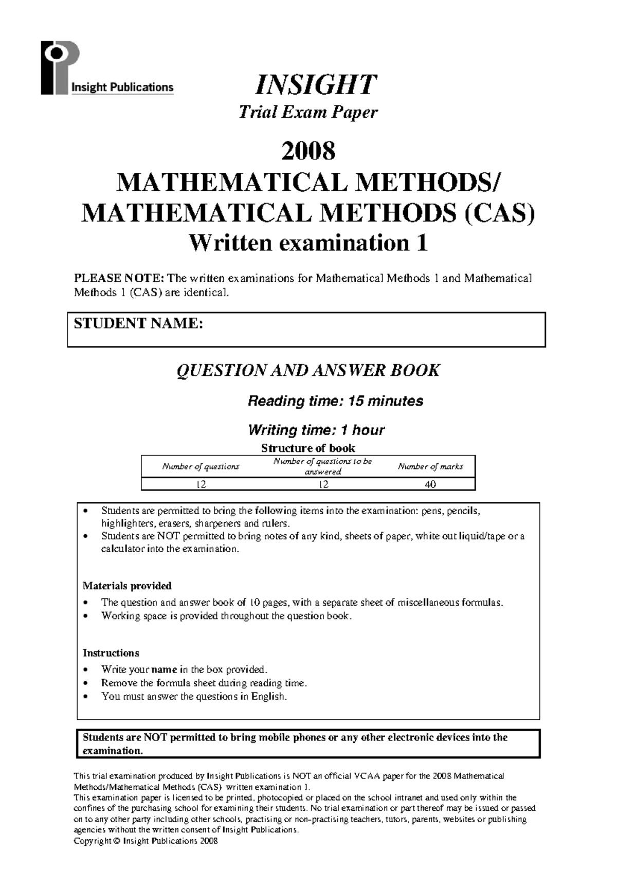 2008 Exam 1 - exam prep - This trial examination produced by Insight ...