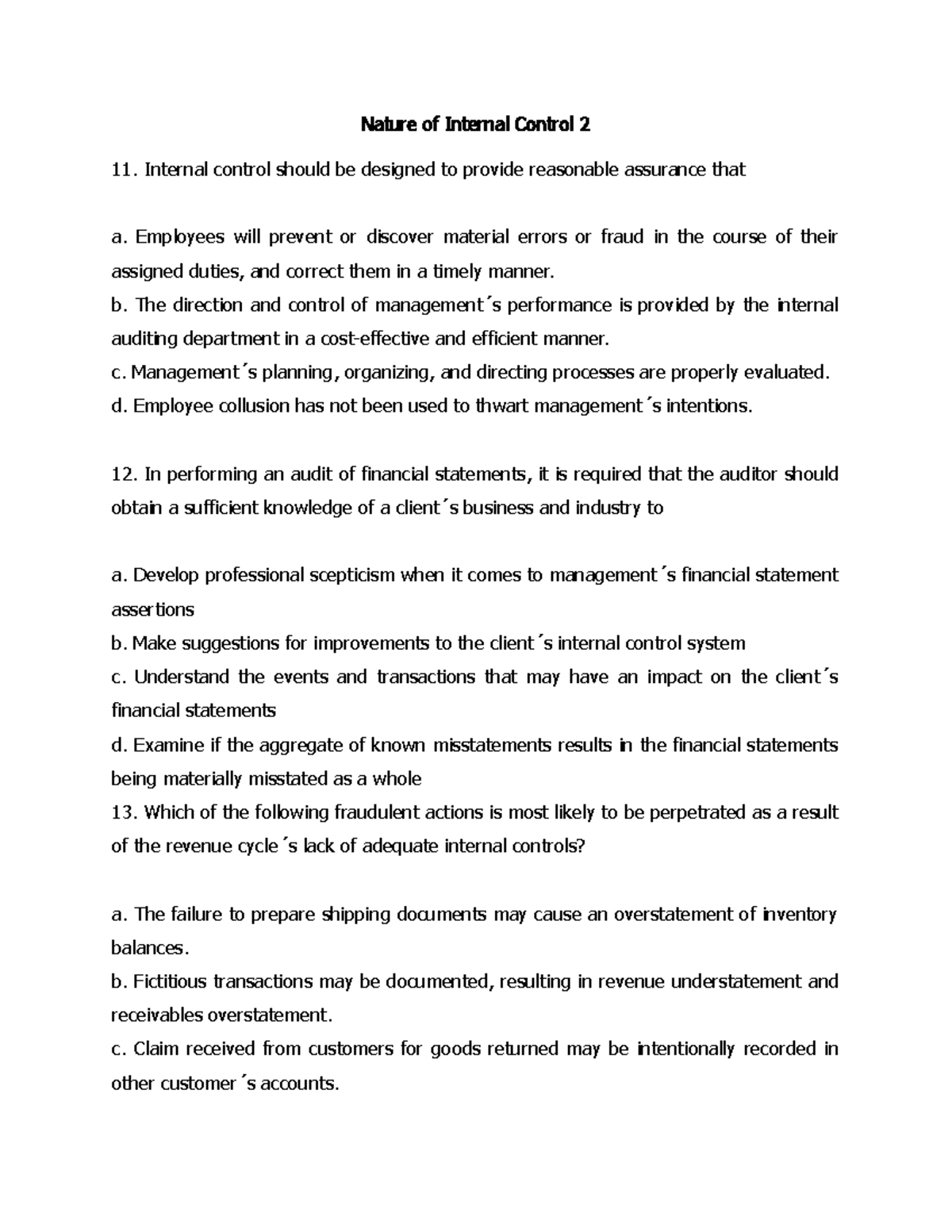 Nature of Internal Control 2 - Employees will prevent or discover ...