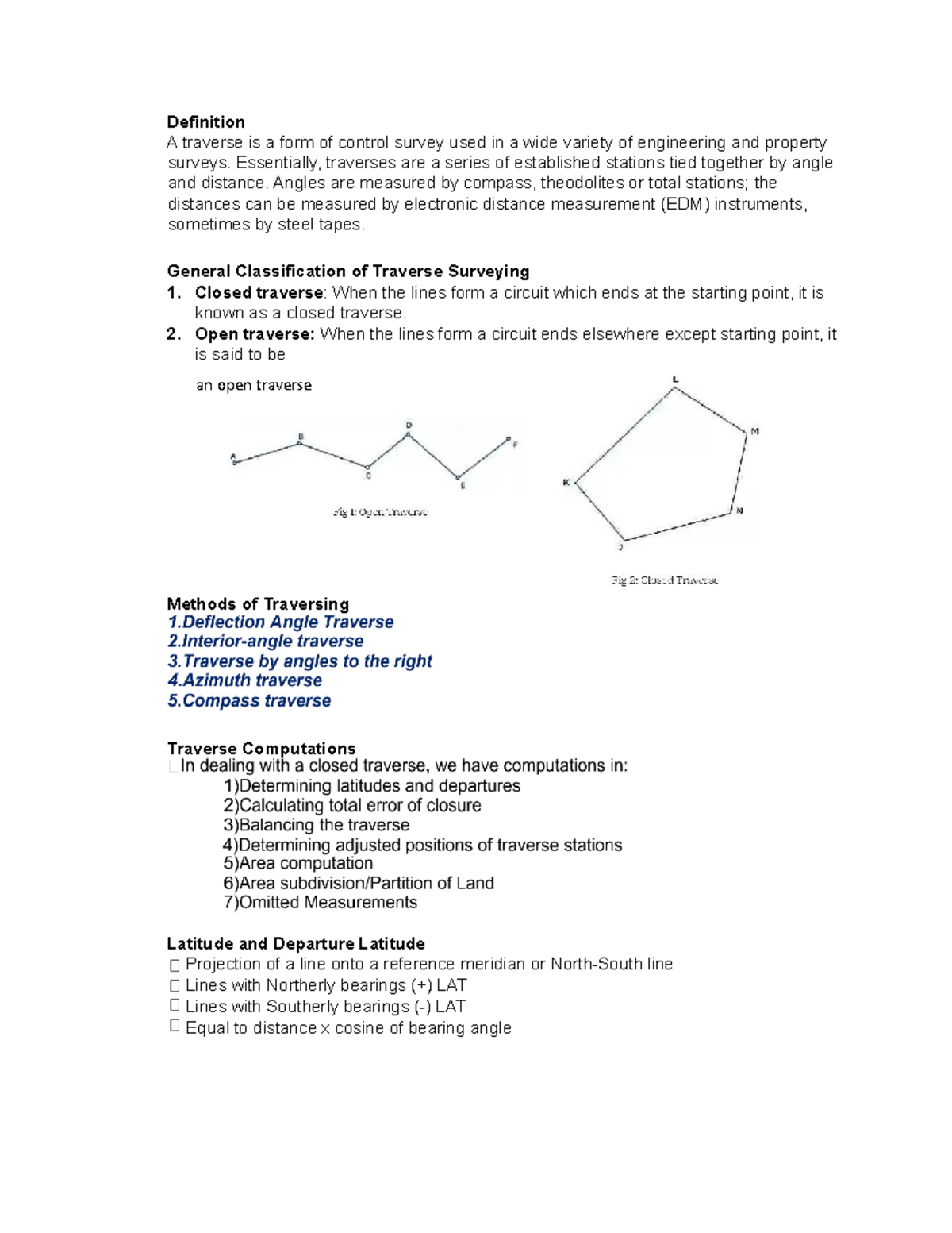 Traverse Surveying Definition A traverse is a form of control survey