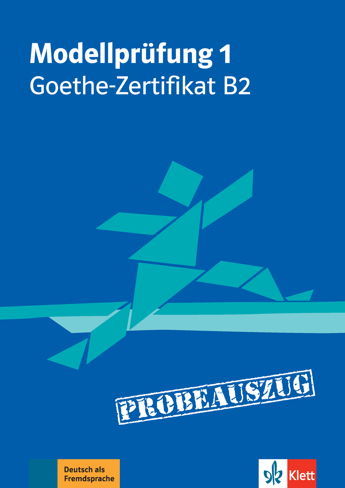 Modellprüfung 1 Goethe-Zertifikat B2 - Modellprüfung 1 Goethe ...