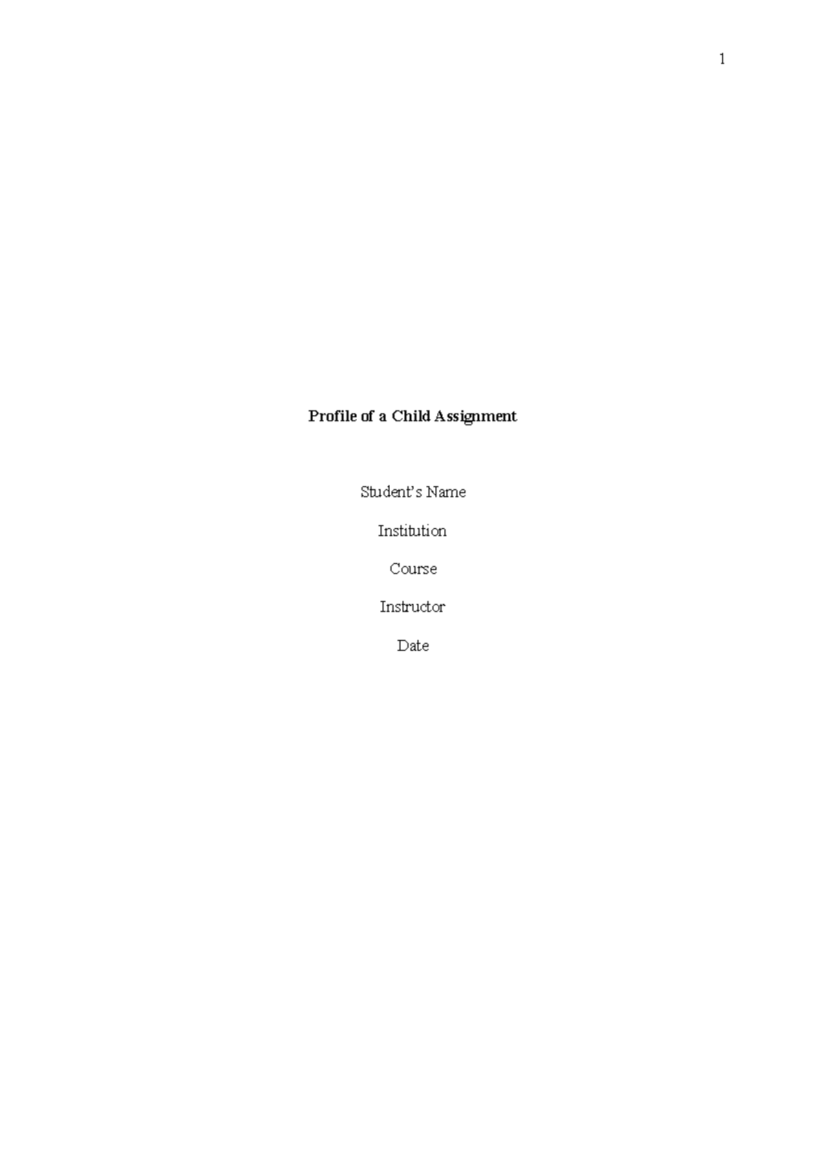 Profile of a Child Assignment - Profile of a Child Assignment Student’s ...