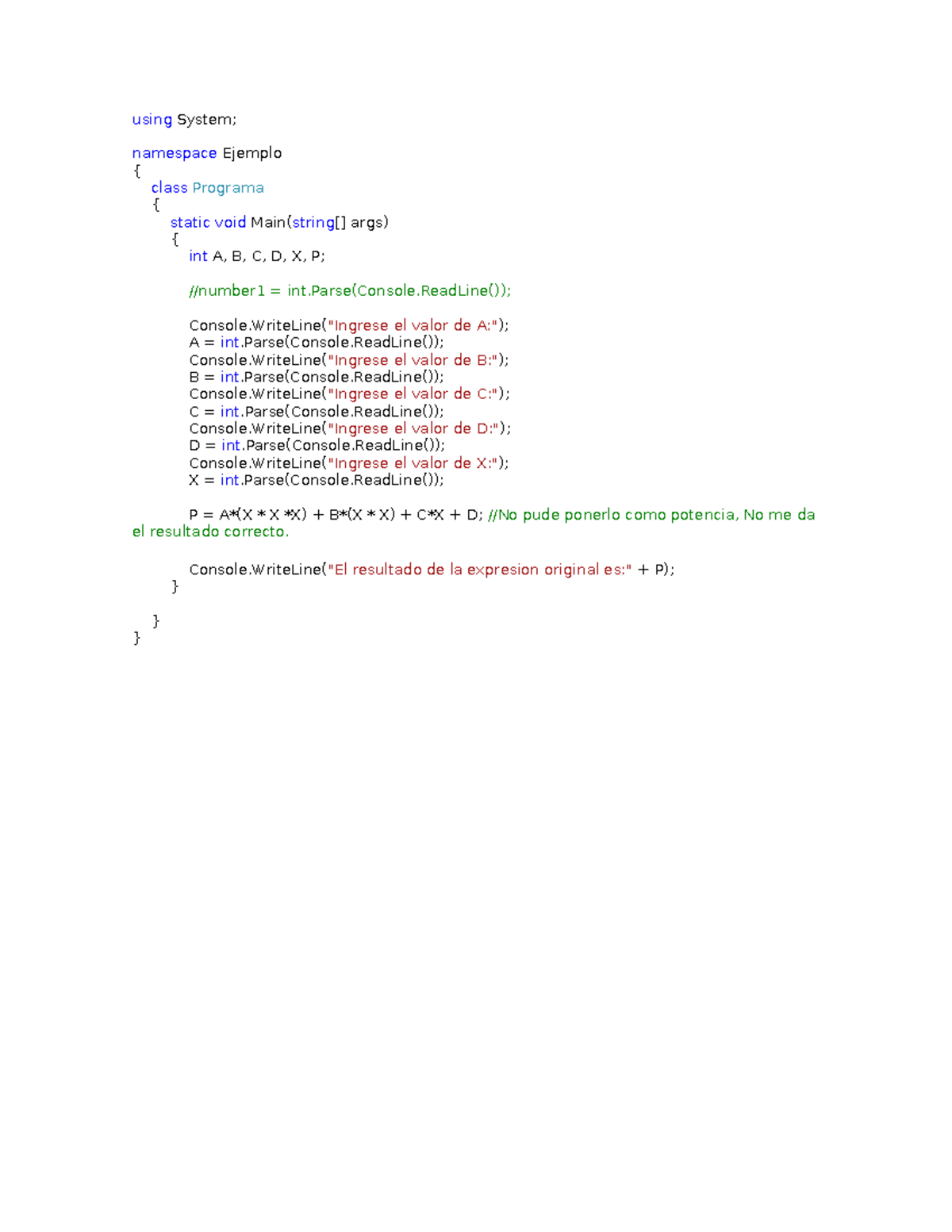 Ejemplo DE Sintaxis EN C using System; namespace Ejemplo { class