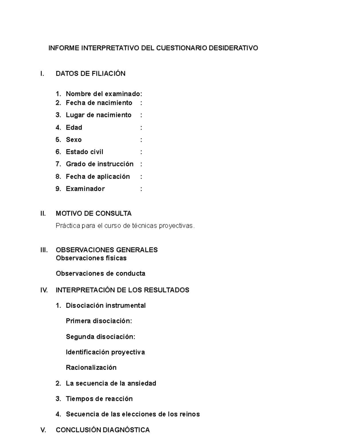 Esquema DE Informe Desiderativo - INFORME INTERPRETATIVO DEL CUESTIONARIO  DESIDERATIVO I. DATOS DE - Studocu