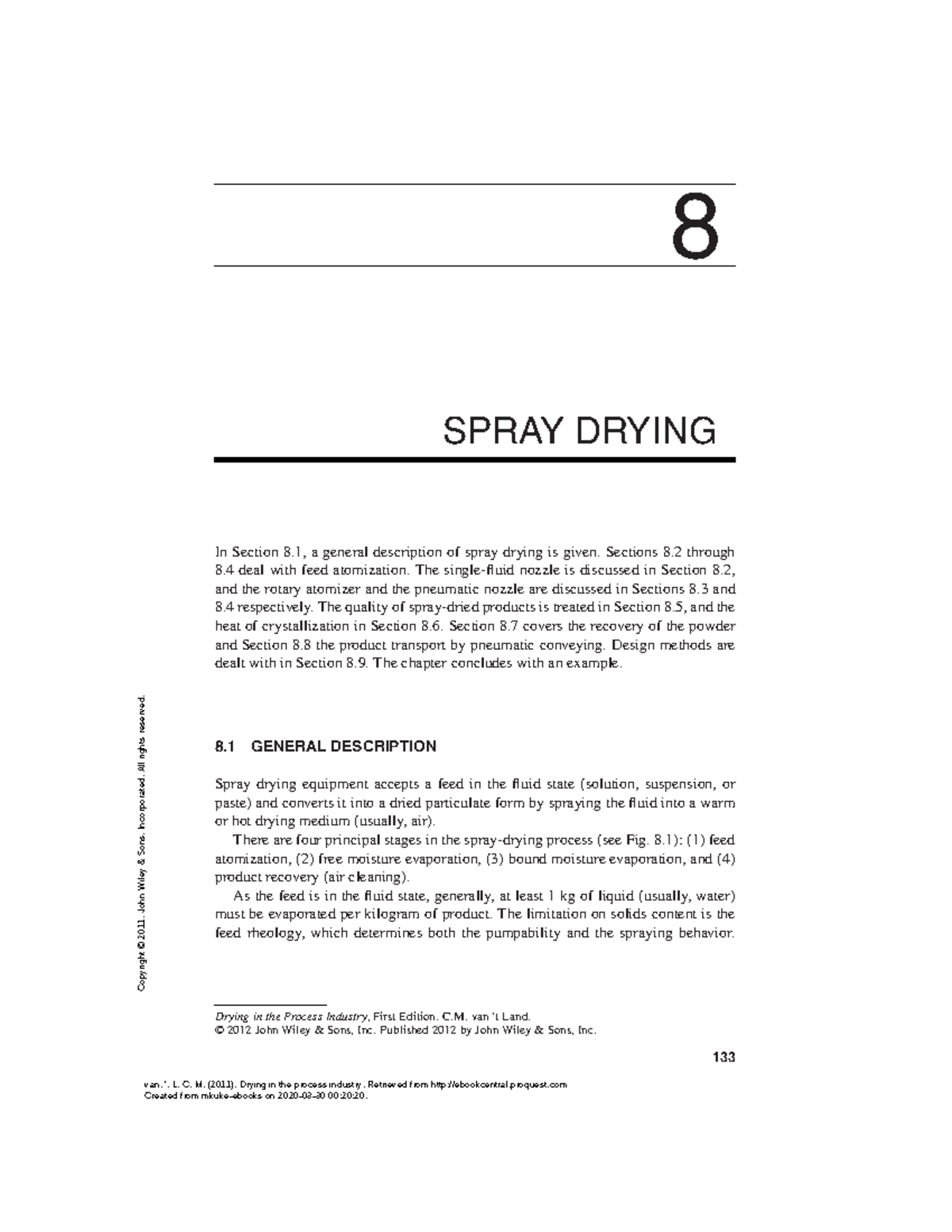 Spray Drying method 8 SPRAY DRYING In Section 8, a general