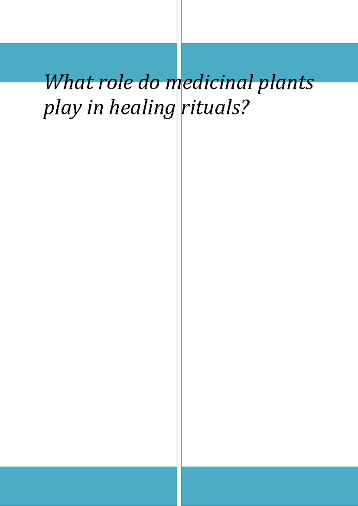 Final Essay Grade 2.1 What role do medicinal plants play in