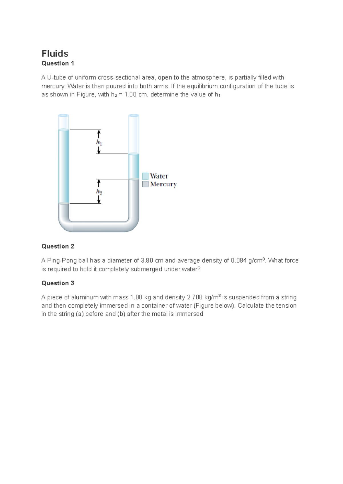 Fluids Part 1 - Fluids Question 1 A U-tube of uniform cross-sectional ...