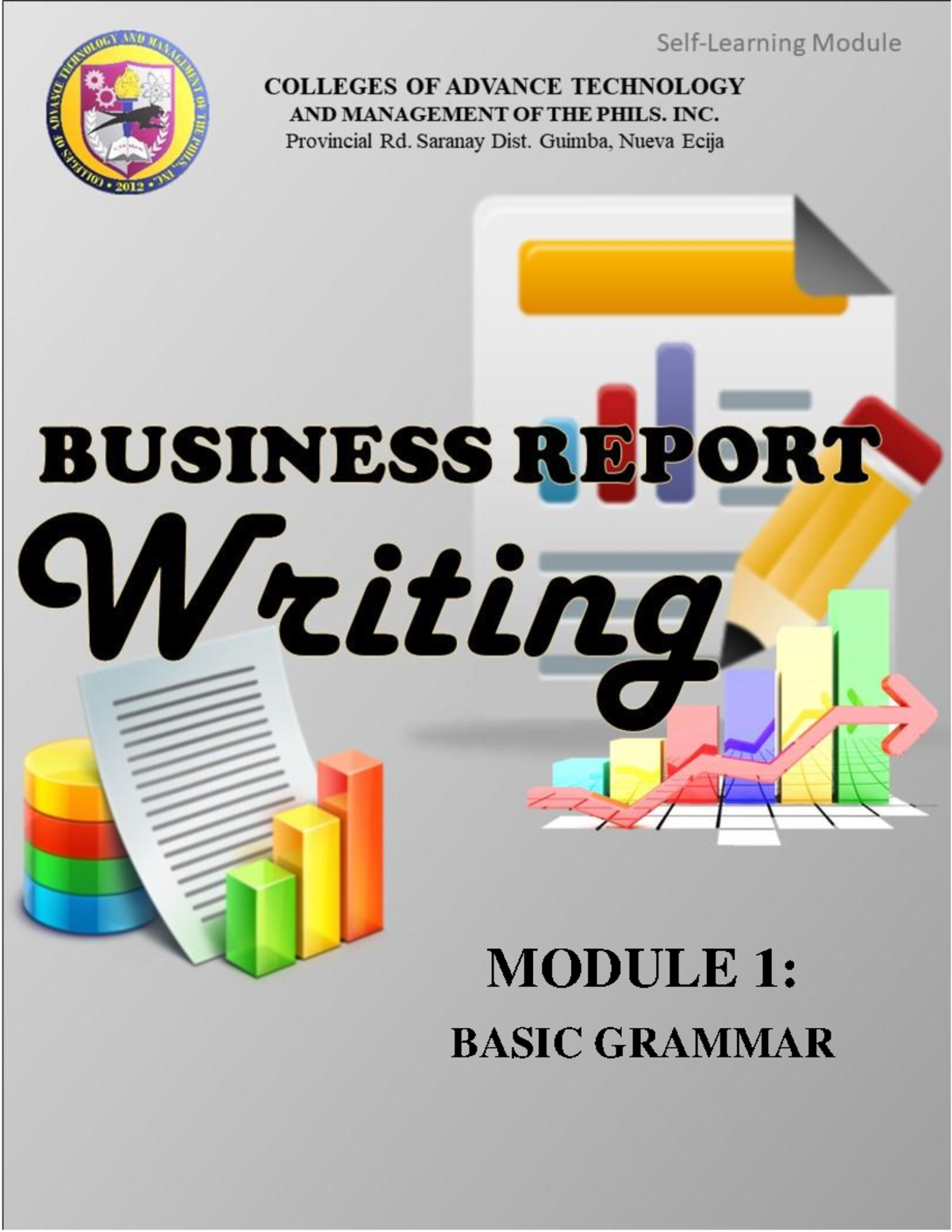 Business Report Writing 1 - MODULE 1: BASIC GRAMMAR OVERVIEW GENERAL ...