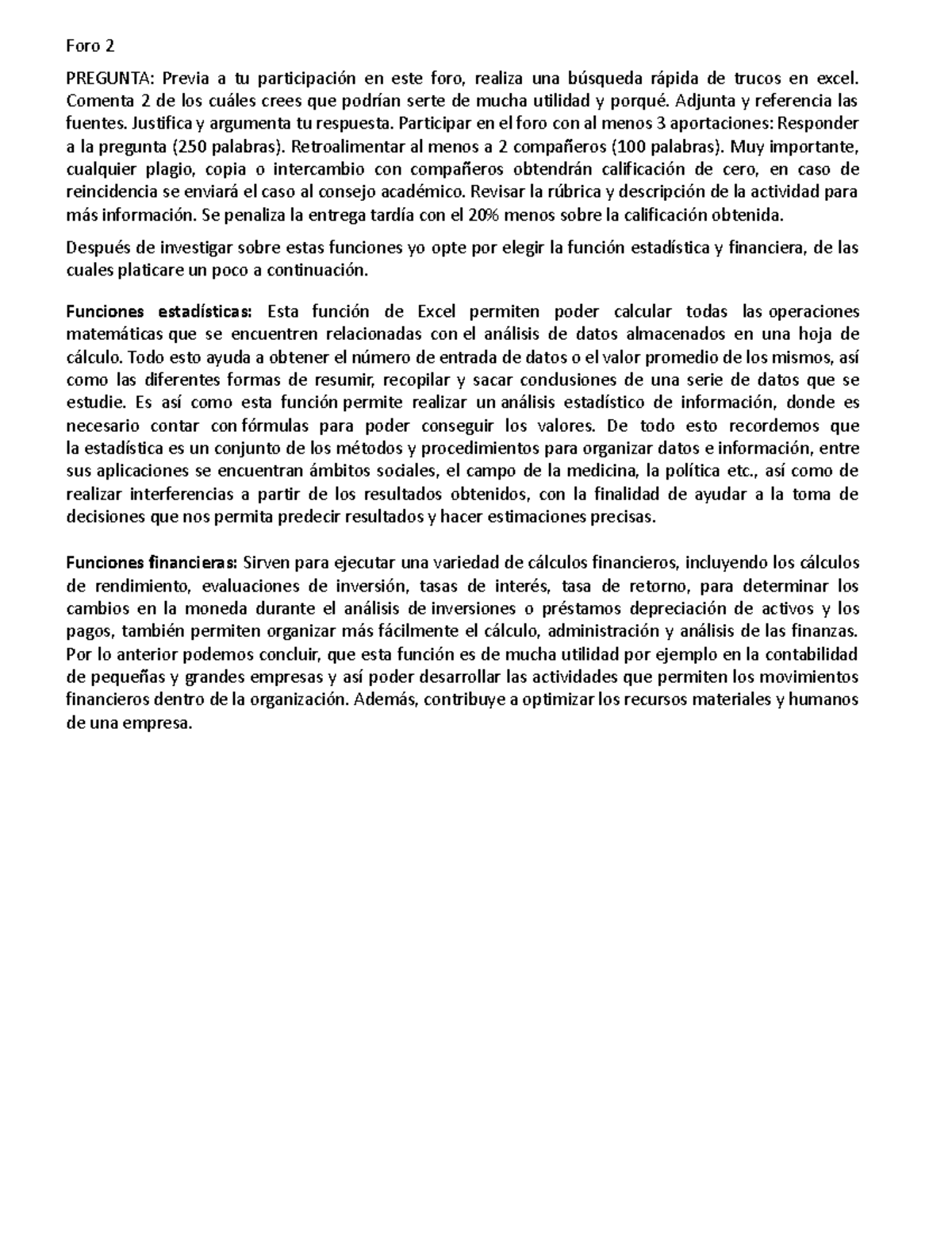 Foro 2 - FORO 2 - Foro 2 PREGUNTA: Previa a tu participación en este ...