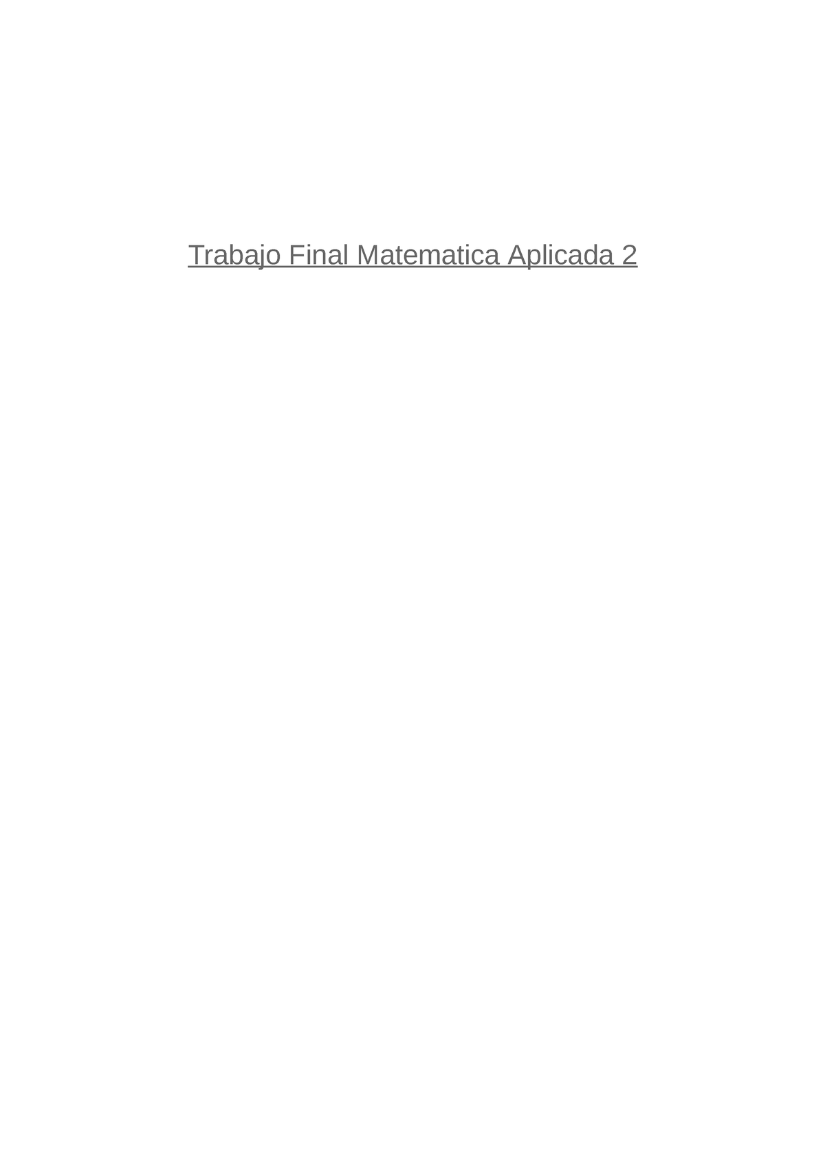 Trabajo Final Matematica Aplicada 2 - Trabajo Final Matematica Aplicada ...