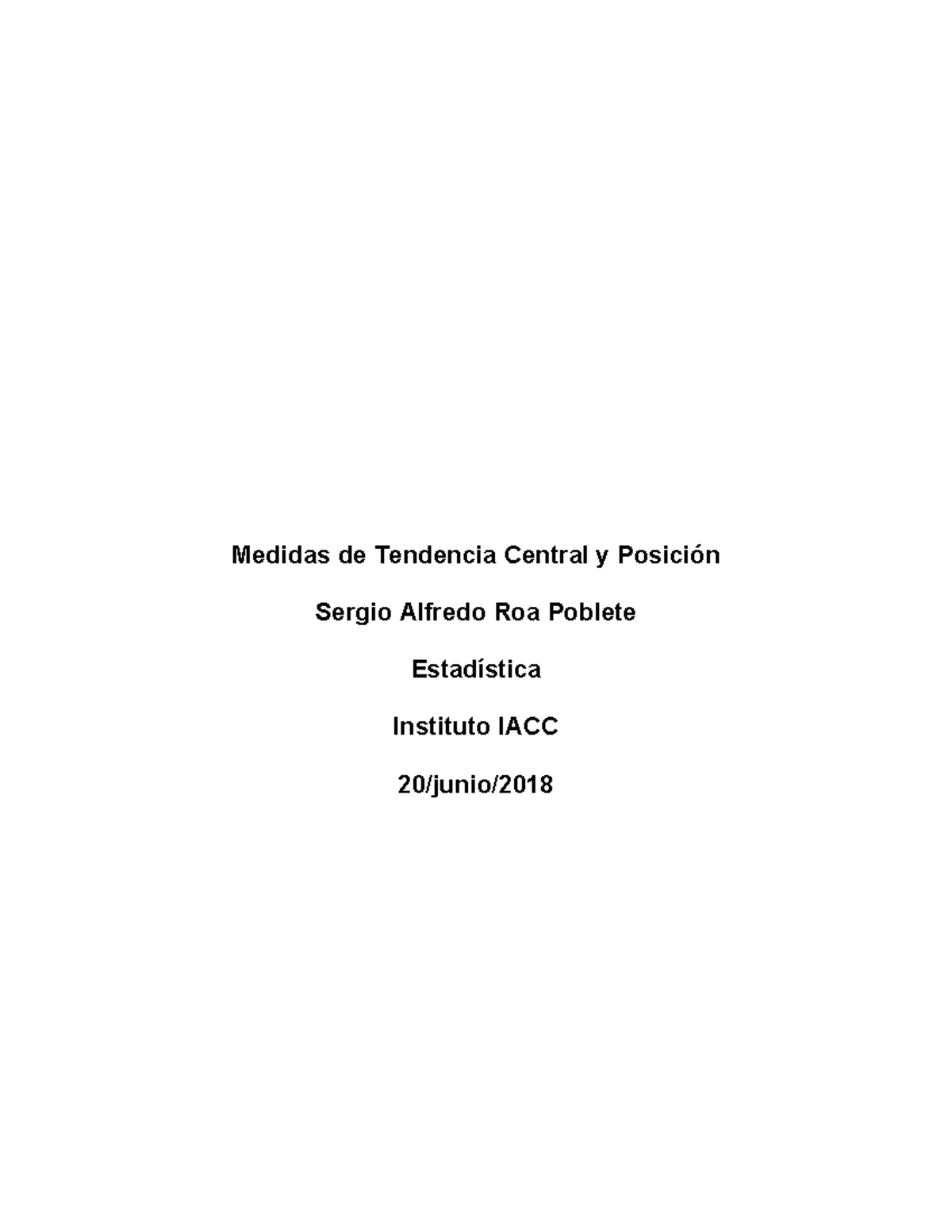 Tarea 2 estadistica - Medidas de Tendencia Central y Posición Sergio ...