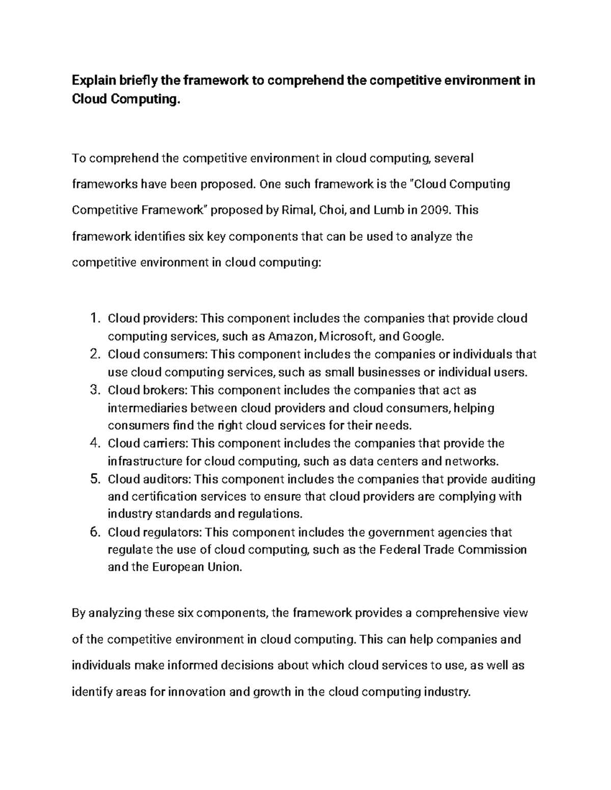 Explain briefly the framework to comprehend the competitive environment ...