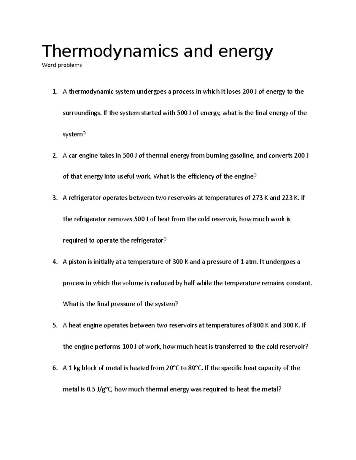 Thermodynamics and energy - If the system started with 500 J of energy ...