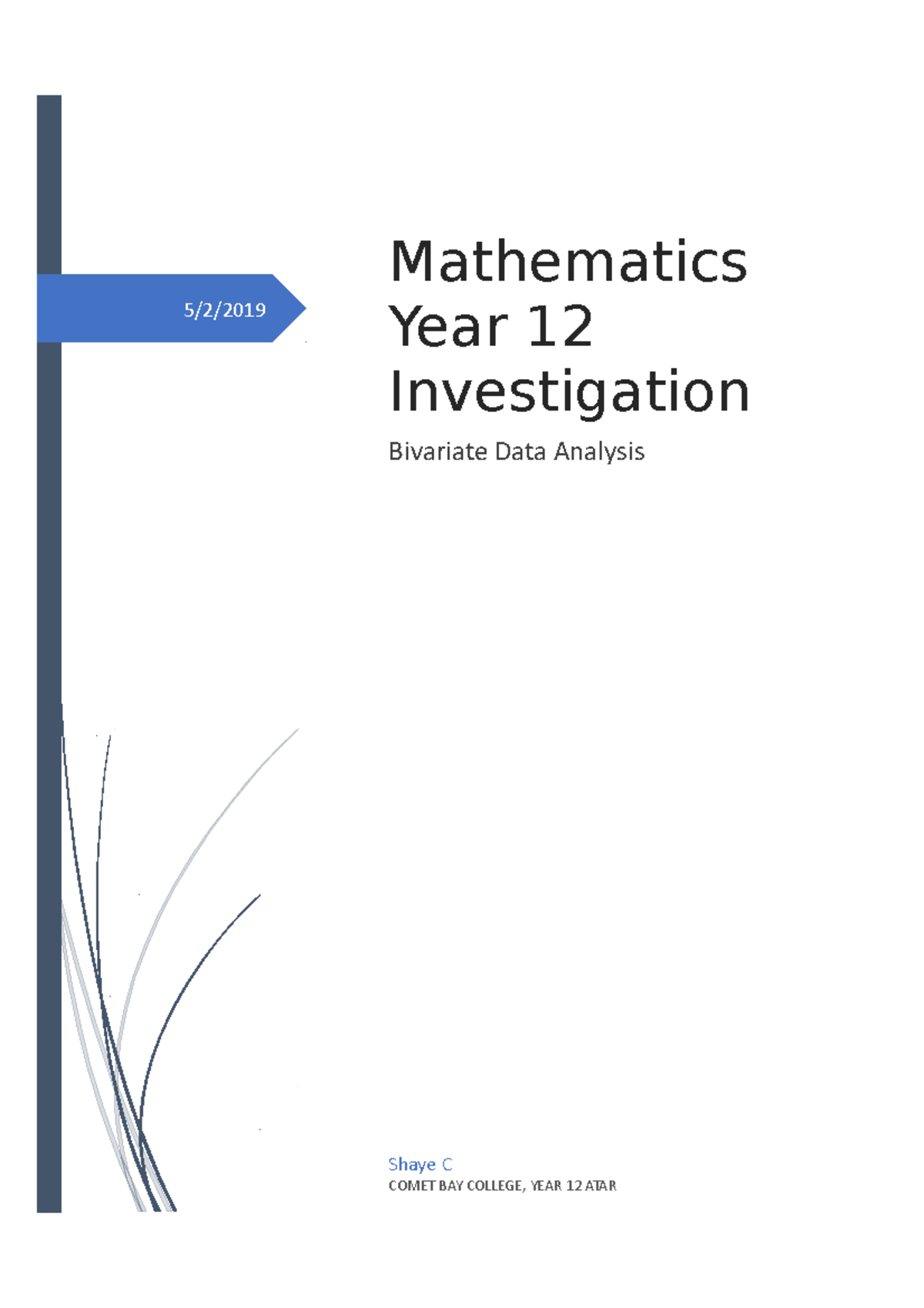 Maths investigation y12 1 - 5/2/ Shaye C COMET BAY COLLEGE, YEAR 12 ...