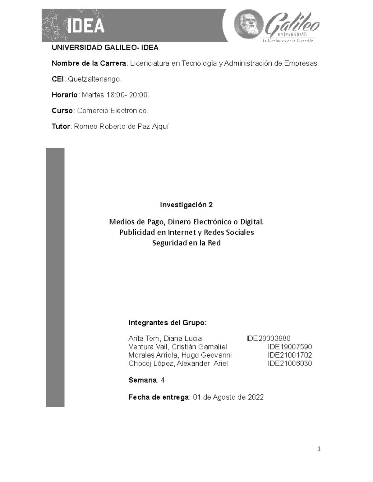Inv2 s4 21001702 CEIQuetzaltenango Martes 18hras - UNIVERSIDAD GALILEO ...