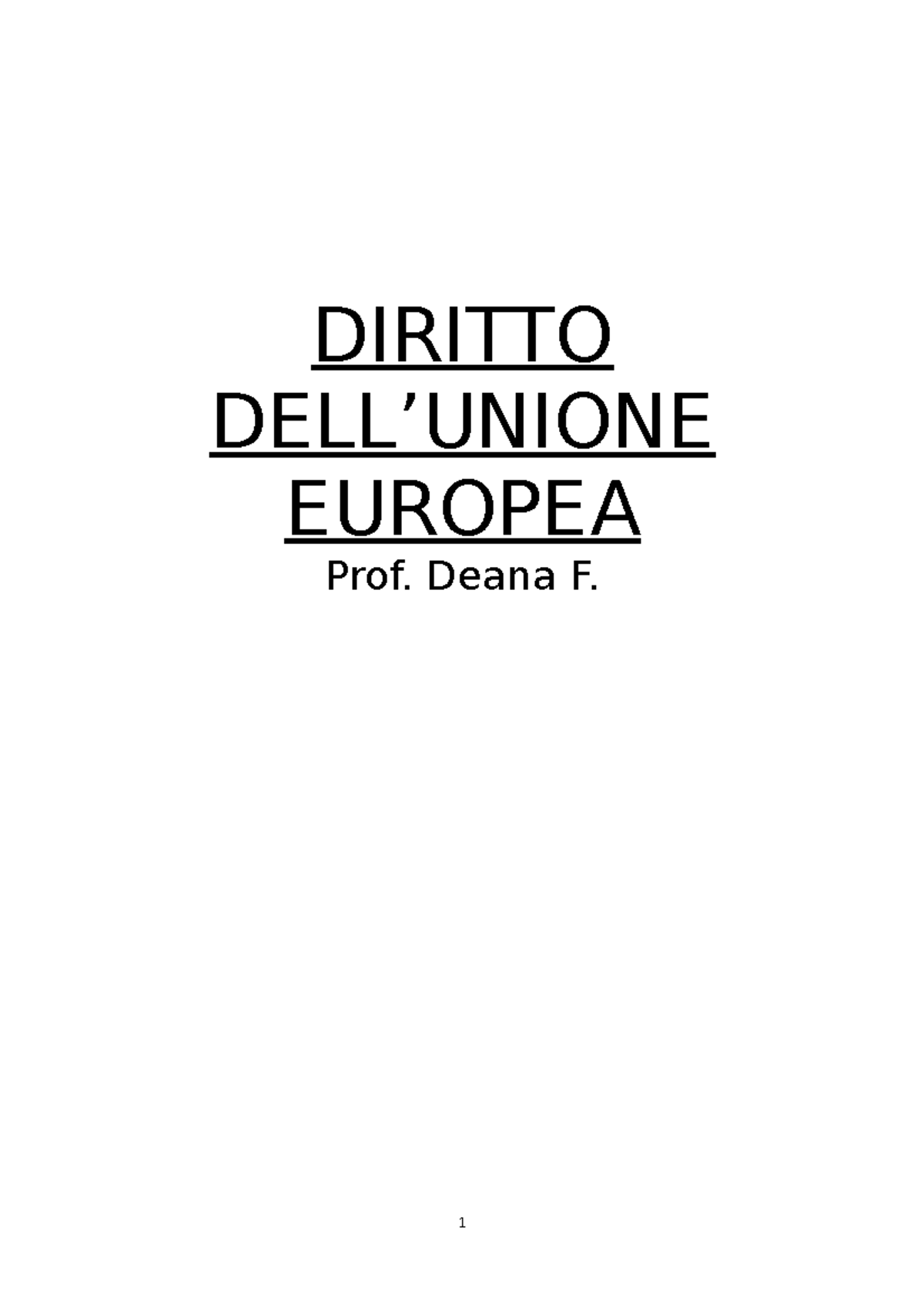 Diritto Dell' Unione Europea - DIRITTO DELL’UNIONE EUROPEA Prof. Deana ...