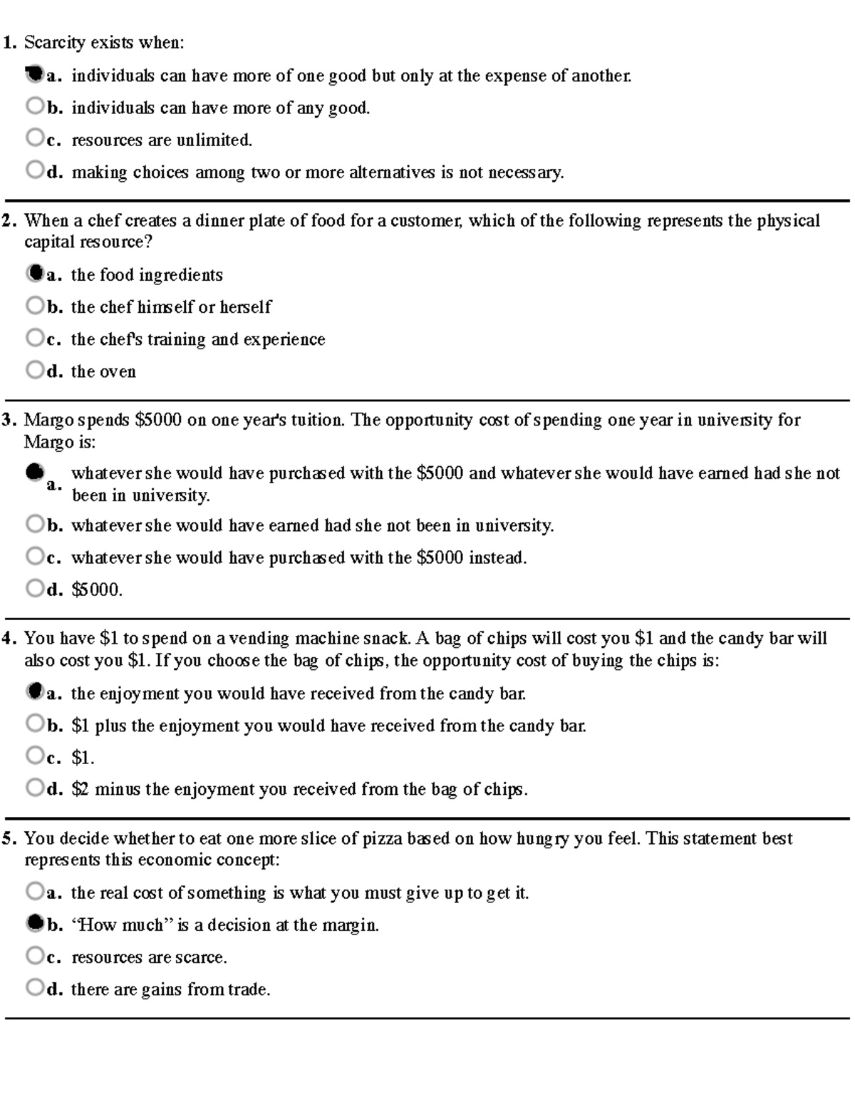 Problem set 1 answers - 1. Scarcity exists when: a. individuals can ...