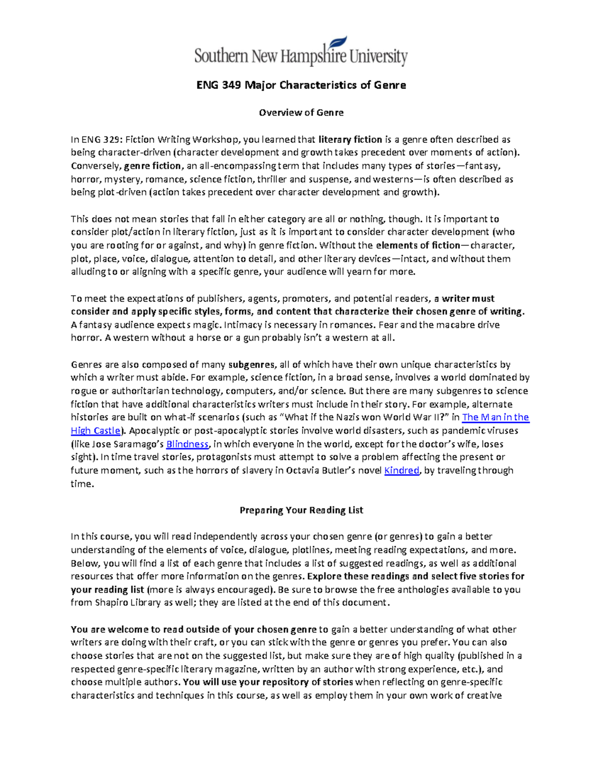 ENG 349 Major Characteristics of Genre Conversely, genre fiction , an