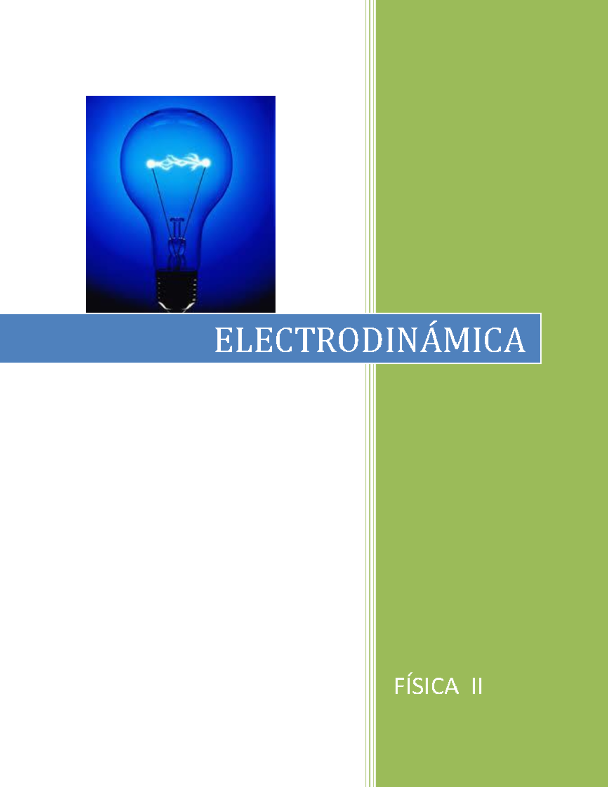 Guia De Electrodinámica - FÍSICA II ELECTRODINÁMICA INTENSIDAD DE ...