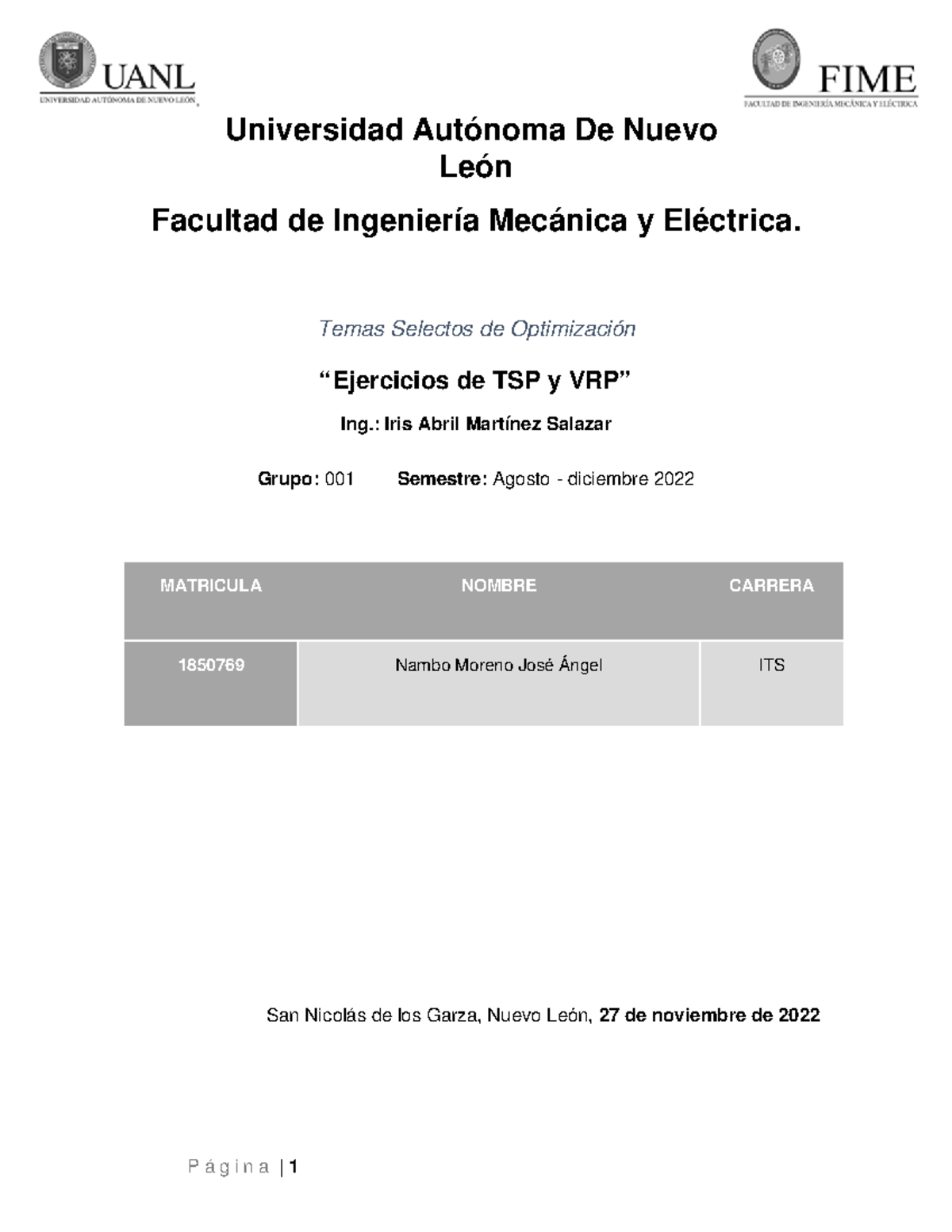 Ejercicios de TSP y VRP Problemas de TSP y VRP Universidad Autónoma
