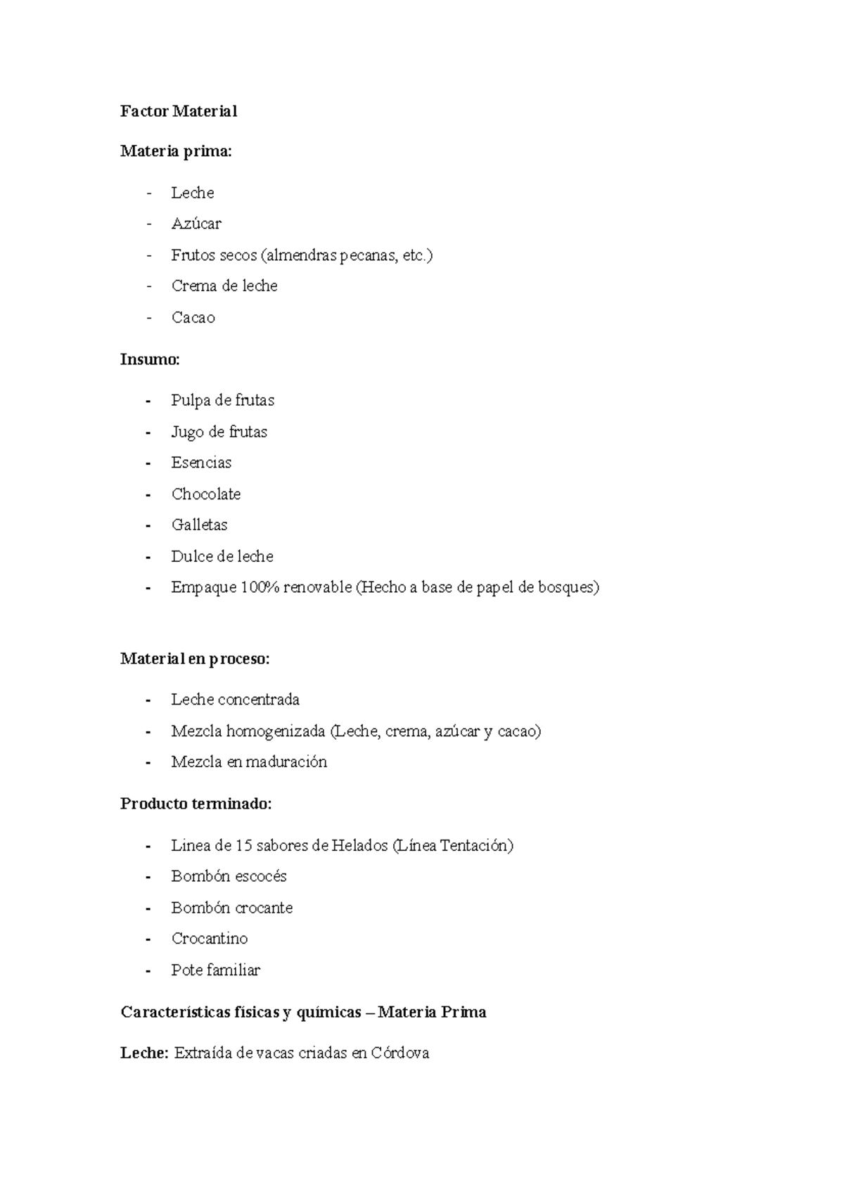 Factor Material y maquinaria - Factor Material Materia prima: - Leche ...