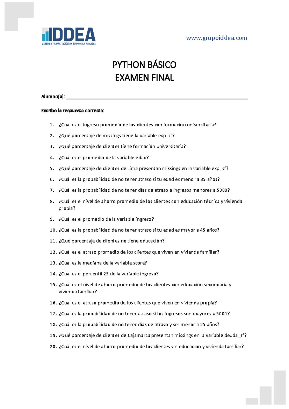 Examen Final - Python Básico - grupoiddea PYTHON BÁSICO EXAMEN FINAL ...