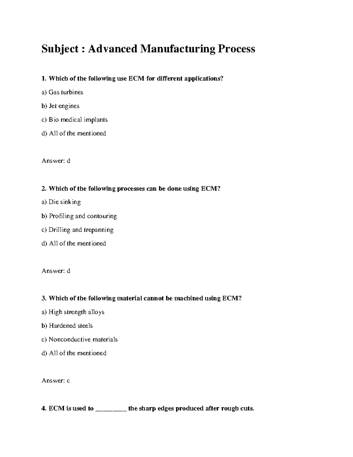 AMP mcq of amp Subject Advanced Manufacturing Process 1. Which of